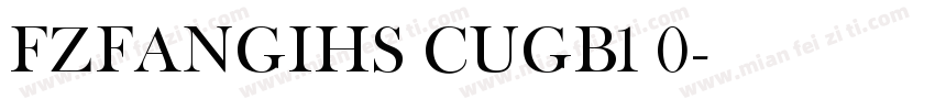 FZFANGIHS CUGB1 0字体转换